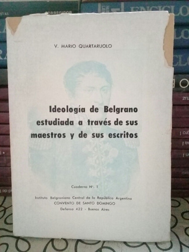 Ideología De Belgrano Estudiada A Través De Sus Maestros 