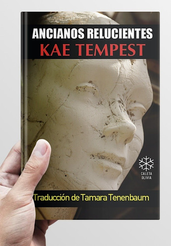 Ancianos Relucientes - Kate Tempest