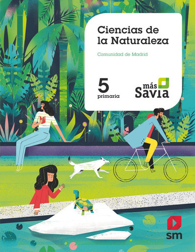 Ciencias de la naturaleza. 5 Primaria. MÃÂ¡s Savia. Madrid, de Equipo Editorial SM. Editorial EDICIONES SM, tapa blanda en español