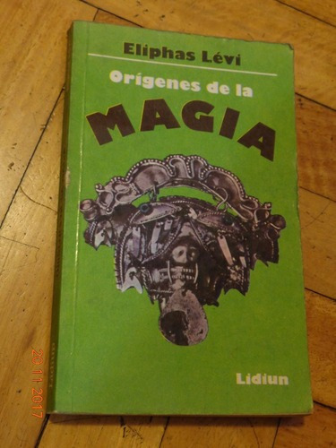 Elías Lévi. Orígenes De La Magia. Lidium&-.