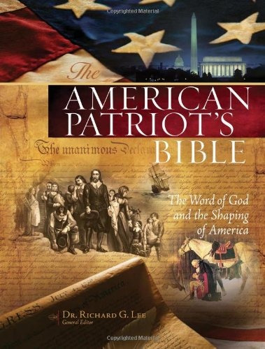The American Patriots Bible The Word Of God And The Shaping 