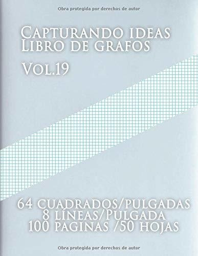 Capturando Ideas Libro De Grafos Vol.19, 64 Cuadrados/pulgad