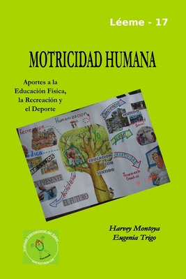 Libro Motricidad Humana: Aportes A La Educaciã³n Fã­sica,...