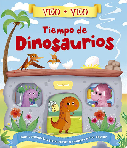 Tiempo De Dinosaurios - Veo Veo - Latinbooks