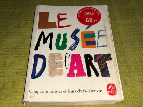 Le Musee De L'art - Le Livre De Poche