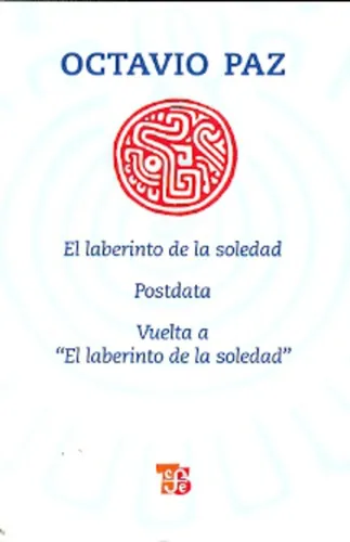 Laberinto De Soledad - Paz Octavio