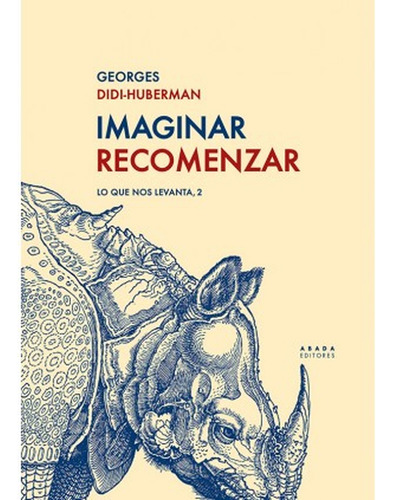 Imaginar Recomenzar - Georges Didi-huberman