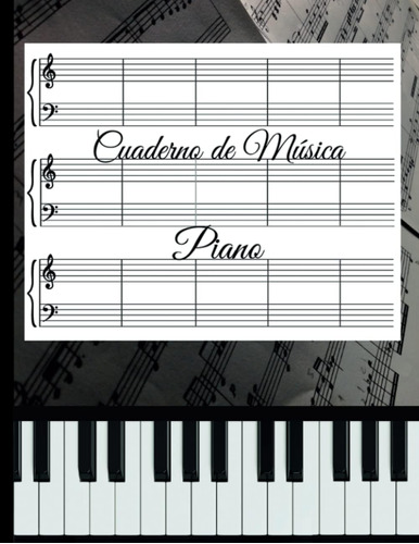 Libro: Cuaderno De Música Pentagrama Para Piano: Cuaderno De