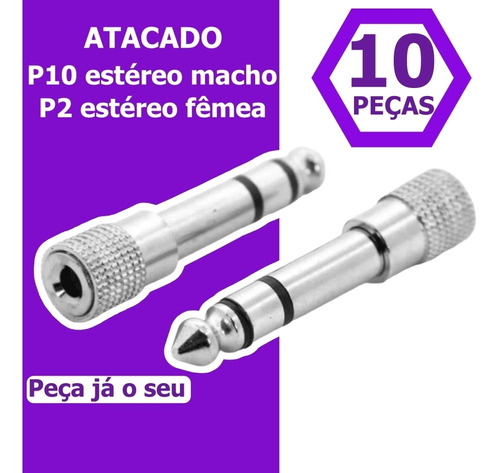 Kit Com 10 Plug Adaptador P2 Femea X P10 Macho Stereo Metal