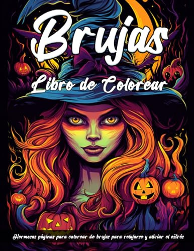 Brujas Libro De Colorear: Hermosas Páginas Para Colorear De