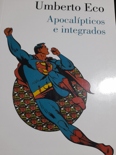 Apocalípticos E Integrados. Umberto Eco. Lumen. Nuevo