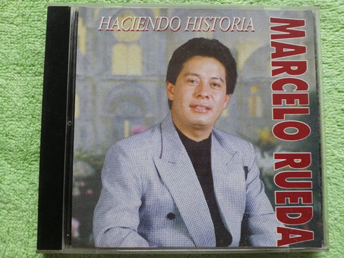 Eam Cd Marcelo Rueda Haciendo Historia 1996 Edic Ecuatoriana