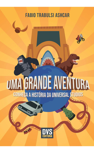 Libro Uma Grande Aventura: Conheça A História Da Universal