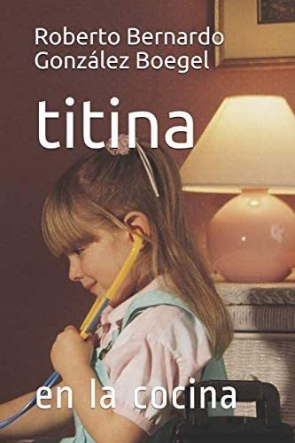 Libro: Titina: En La Cocina (edición Española)