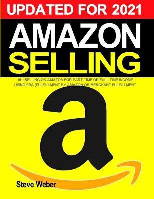 Libro Amazon Selling 101 : Selling On Amazon For Part-tim...