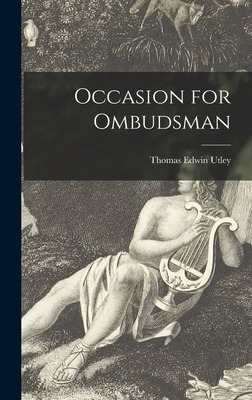 Libro Occasion For Ombudsman - Utley, Thomas Edwin 1921-