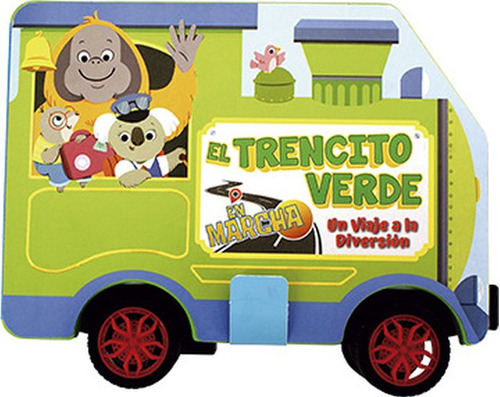 El Trencito Verde - Col. En Marcha, De Latinbooks. Editorial Latinbooks, Tapa Dura En Español, 2022