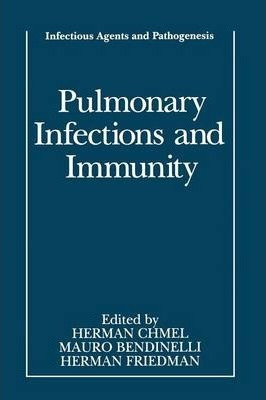 Libro Pulmonary Infections And Immunity - Herman Chmel