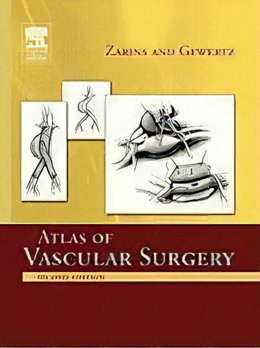 Atlas Of Vascular Surgery - Paperback Edition, De Christopher K. Zarins. Editorial Elsevier - Health Sciences Division, Tapa Blanda En Inglés, 2009