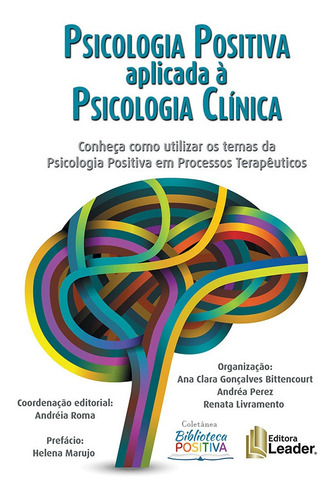 Psicologia Positiva Aplicada À Psicologia Clínica