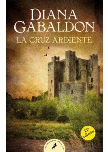 La Cruz Ardiente (Saga Outlander 5) - Gabaldon, Diana