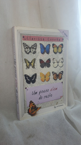 Livro Um Pouco Além Do Resto - Clarissa Corrêa - Editora Gutenberg (Usado)