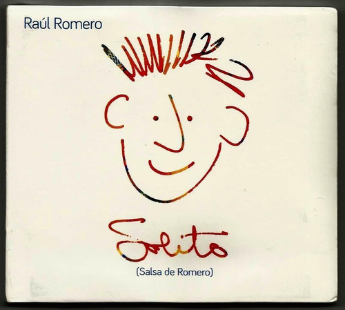 Cd Raúl Romero - Solito La Salsa De Romero 2014 Sellado