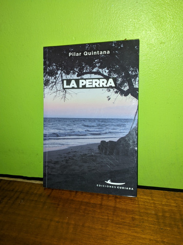 Libro, La Perra - Pilar Quintana 