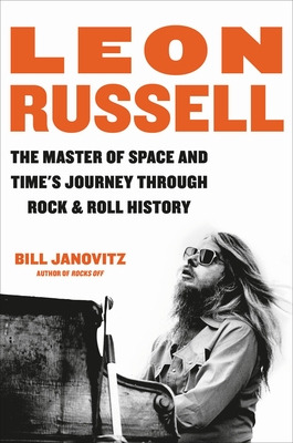Libro Leon Russell: The Master Of Space And Time's Journe...