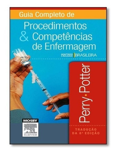 Guia Completo De Procedimentos E Competências Em Enfermagem