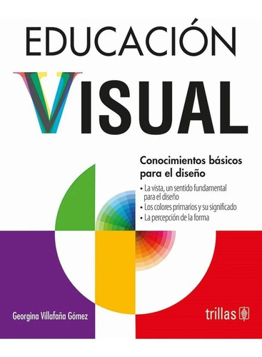 Educación Visual Conocimientos Básicos Trillas