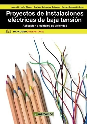 Libro Proyectos De Instalaciones Electricas De Baja Tension 