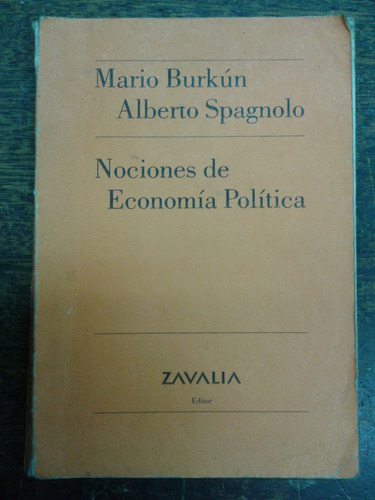 Imagen 1 de 5 de Nociones De Economia Politica * Mario Burkun Y A. Spagnolo *