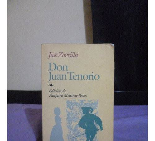 Don Juan Tenorio - José Zorrilla (ver Detalle)