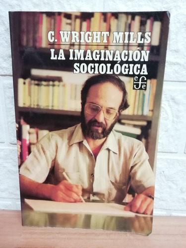 La Imaginación Sociológica/ C. Wright Mills