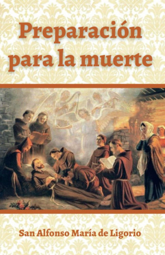 Libro: Preparación Para La Muerte (spanish Edition)
