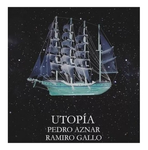 Pedro Aznar Gallo Ramiro Utopia Cd Dbn