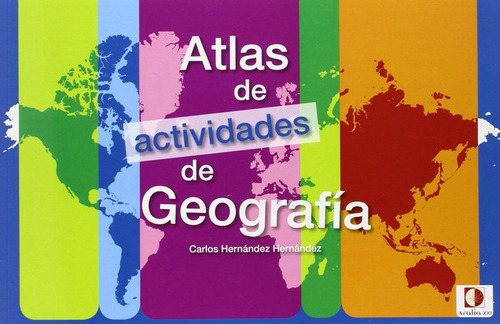 Atlas De Actividades De Geografãâa, De Hernández Hernández, Carlos. Editorial Aralia Xxi, Tapa Blanda En Español