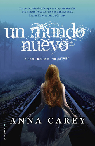 Un mundo nuevo, de Carey, Anna. Serie Juvenil Editorial Roca Infantil y Juvenil, tapa blanda en español, 2014