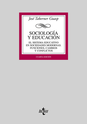 Sociología y educación, de Taberner Guasp, José. Serie Derecho - Biblioteca Universitaria de Editorial Tecnos Editorial Tecnos, tapa blanda en español, 2008