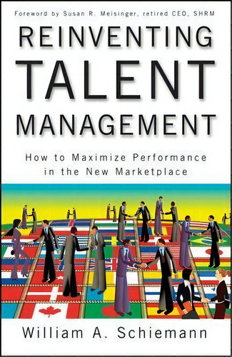 Reinventing Talent Management, De William A. Schiemann. Editorial John Wiley Sons Ltd, Tapa Dura En Inglés