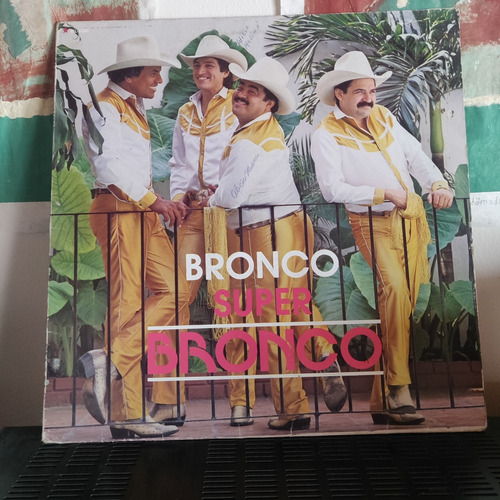 Bronco Disco De Vinilo Lp  Super Bronco  1987