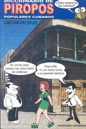 Libro Diccionario De Piropos Populares Cubanos - Jose San...