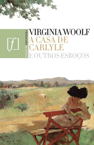 A Casa De Carlyle E Outros Esboços, De Virginia Wolf. Editora Nova Fronteira Em Português