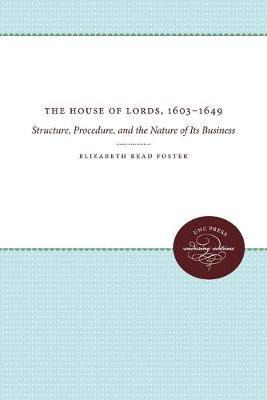 Libro The House Of Lords, 1603-1649 - Elizabeth Read Foster