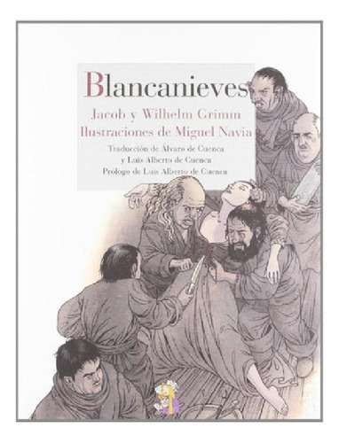 Libro - Blancanieves - Y Los 7 Enanitos - Grimm, Grimm Y Ot