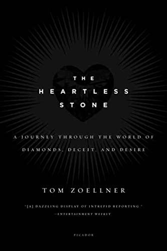 The Heartless Stone: A Journey Through The World Of Diamonds, Deceit, And Desire, De Zoellner, Tom. Editorial Picador, Tapa Blanda En Inglés
