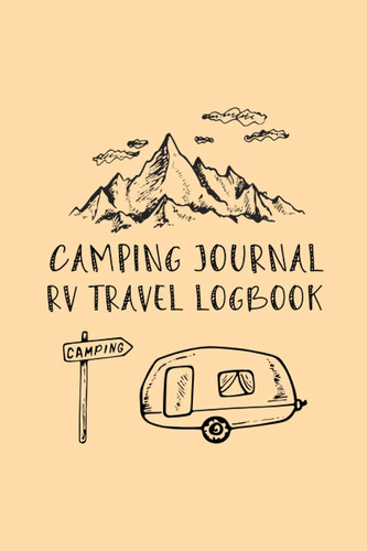 Libro: Camping Journal Camping Rv Travel Log Book: Camping