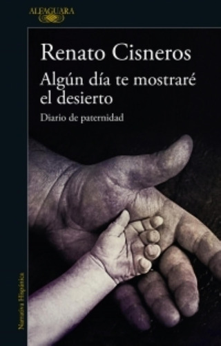 Algun Dia Te Mostrare El Desierto - Renato Cisneros