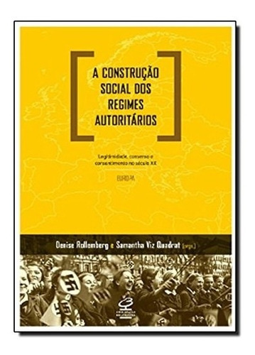 Construcao Social Dos Regimes Autoritarios, A - Vol 10